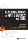 Image for Generalizations of finite metrics and cuts