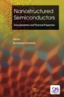 Image for Nanostructured Semiconductors: Amorphisation and Thermal Properties