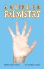 Image for Guide to Palmistry: This astrology book has been originally published by the prestigious Sagar Publications with Dr.Shanker Adawal as its author.