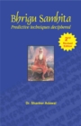 Image for Bhrigu Samhita (Predictive Techniques Deciphered): This astrology book has been originally published by the prestigious Sagar Publications with Dr.Shanker Adawal as its author.