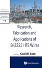 Image for Research, Fabrication And Applications Of Bi-2223 Hts Wires
