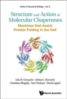 Image for Structure And Action Of Molecular Chaperones: Machines That Assist Protein Folding In The Cell