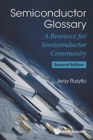 Image for Semiconductor glossary  : a resource for semiconductor community