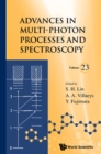 Image for ADVANCES IN MULTI-PHOTON PROCESSES AND SPECTROSCOPY, VOLUME 23.