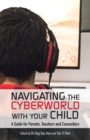 Image for Navigation the Cyberworld with Your Child