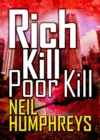 Image for Rich kill poor kill