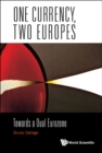 Image for One currency, two Europes