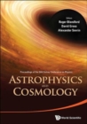 Image for Astrophysics And Cosmology - Proceedings Of The 26th Solvay Conference On Physics