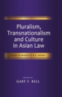 Image for Pluralism, Transnationalism and Culture in Asian Law
