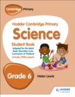 Image for Hodder Cambridge Primary Science Student Book Grade 6 : Adapted for Thailand