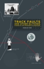 Image for Track faults and other glitches  : stories of the impossible in Singapore