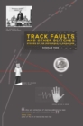 Image for Track Faults and Other Glitches