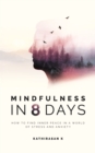 Image for Mindfulness in 8 Days