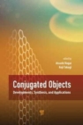 Image for Conjugated objects  : developments, synthesis, and applications