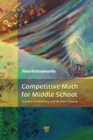 Image for Competitive math for middle school  : algebra, probability, and number theory