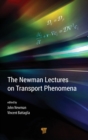 Image for The Newman Lectures on Transport Phenomena