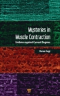 Image for Mysteries in Muscle Contraction