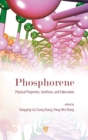 Image for Phosphorene: Physical Properties, Synthesis, and Fabrication