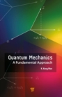Image for Quantum mechanics: A fundamental approach