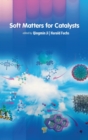 Image for Soft matters for catalysts