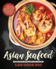 Image for Asian Seafood : Steamed &amp; Boiled • Grilled &amp; Baked • Fried • Stir-Fried