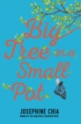 Image for Big Tree in a Small Pot