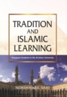 Image for Tradition and Islamic Learning : Singapore Students in the Al-Azhar University
