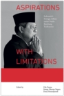 Image for Aspirations with Limitations: Indonesia&#39;s Foreign Affairs under Susilo Bambang Yudhoyono