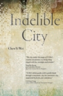 Image for Indelible City