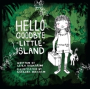 Image for Hello Goodbye Little Island