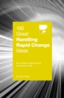 Image for 100 Great Handling Rapid Change Ideas