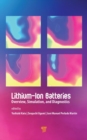 Image for Lithium-ion batteries  : overview, simulation, and diagnostics