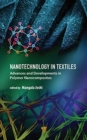 Image for Nanotechnology in textiles  : advances and developments in polymer nanocomposites
