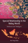 Image for Special Relationship in the Malay World : Indonesia and Malaysia