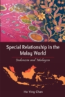 Image for Special Relationship in the Malay World: Indonesia and Malaysia