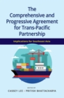 Image for The Comprehensive and Progressive Agreement for Trans-Pacific Partnership