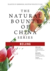 Image for Natural Bounty Of China Series: BEIJING