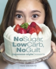 Image for No Sugar, Low Carb, No Guilt Japanese-Style Desserts