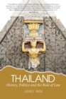 Image for Thailand:  History, Politics and the Rule of Law