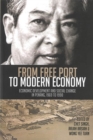 Image for From Free Port to Modern Economy : Economic Development and Social Change in Penang, 1969-1990