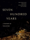 Image for Seven Hundred Years: A History of Singapore