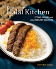 Image for Dine In My Halal Kitchen : Stews, Kebabs And Other Hearty Delights