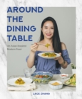 Image for Around the Dining Table: An Asian-Inspired Modern Feast
