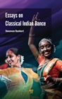 Image for Essays on classical Indian dance