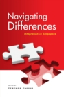 Image for Navigating Differences : Integration in Singapore