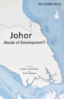 Image for Johor : Abode of Development?