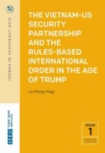 Image for The Vietnam-US Security Partnership and the Rules-Based International Order in the Age of Trump