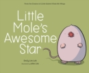 Image for Little Mole&#39;s Awesome Star