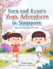 Image for Sora and Ryan&#39;s Yoga Adventure in Singapore : Yoga for Children Around the World