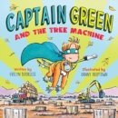 Image for Captain Green and the Tree Machine